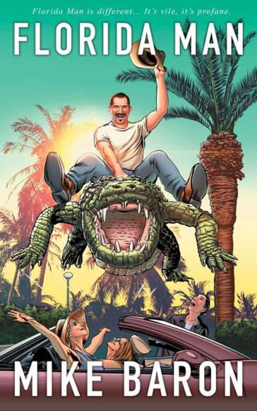 Florida Man The Novel