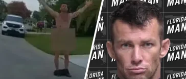 Florida Man 40-year-old Shawn Madden dropped his pants yelling "where's my weapon, drops trou