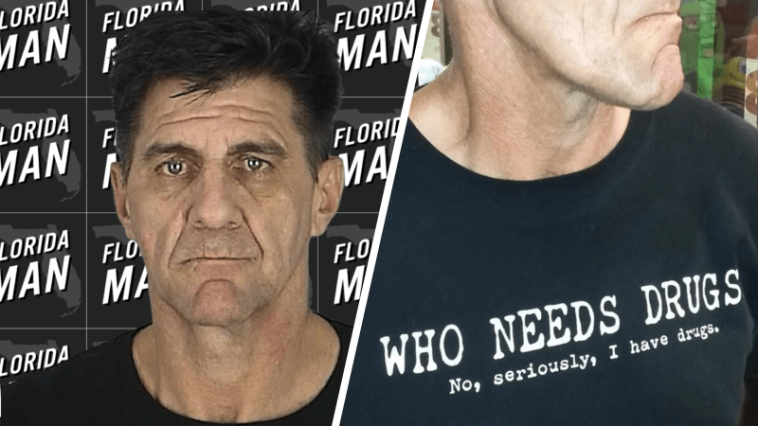 Florida Man and Drug Dealer wearing a Who Needs Drugs T-shirt